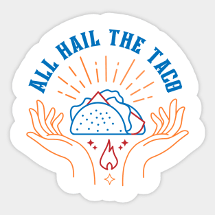 All Hail the Taco: Funny Food Pun Design Sticker